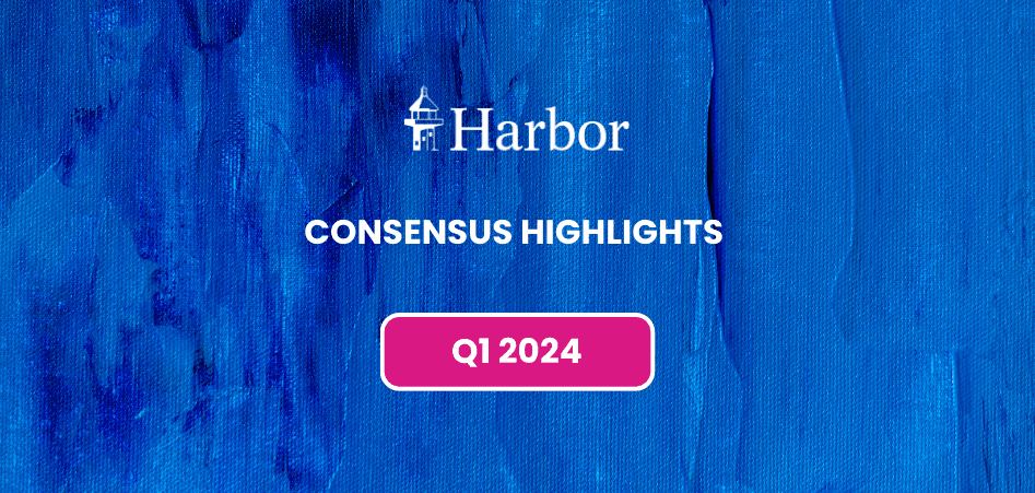 Harobr Consensus Highlights Q1 2024